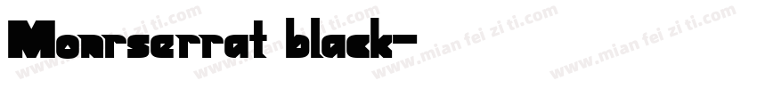 Monrserrat black字体转换
